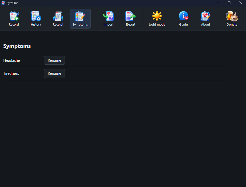 The symptoms screen, listing Headache and Tiredness with a Rename button beside each.